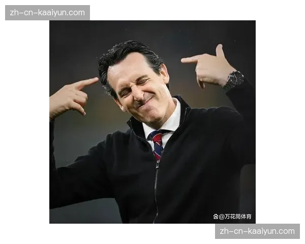 埃梅里逆境修复能力凸显 维拉高效反击战术精准打击强敌